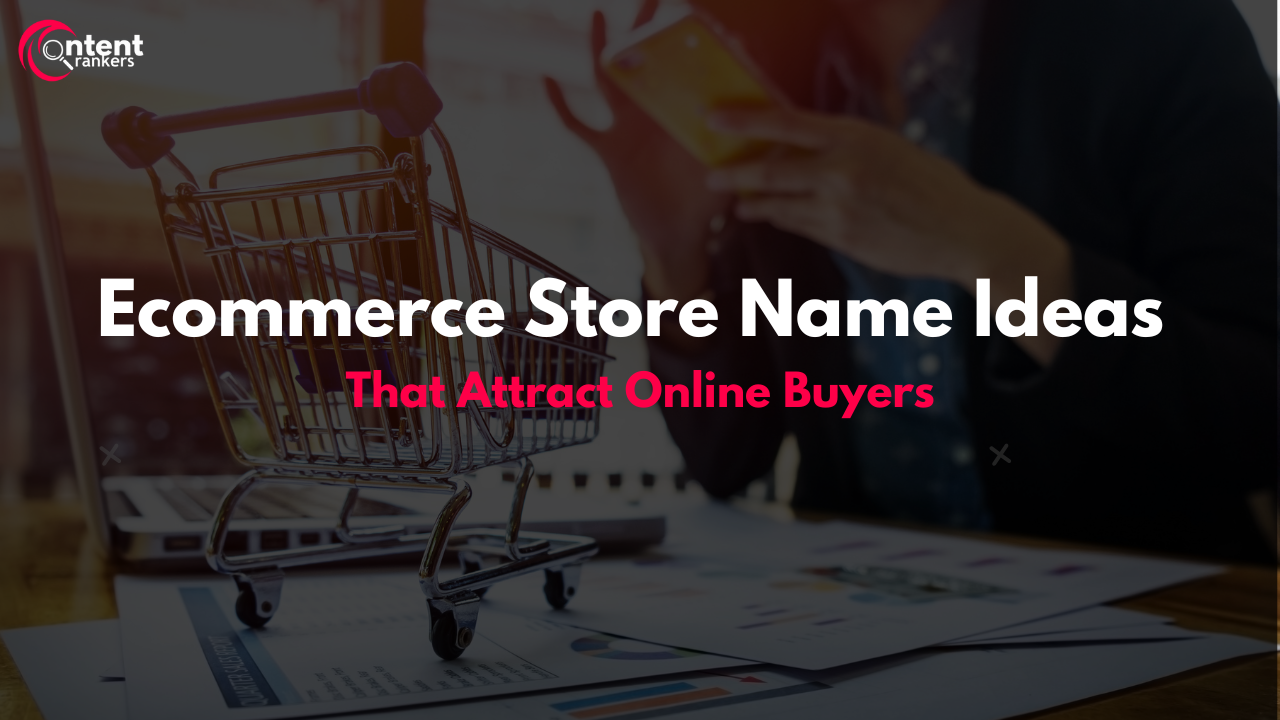 Ecommerce Store Name Ideas That Attract Online Buyers